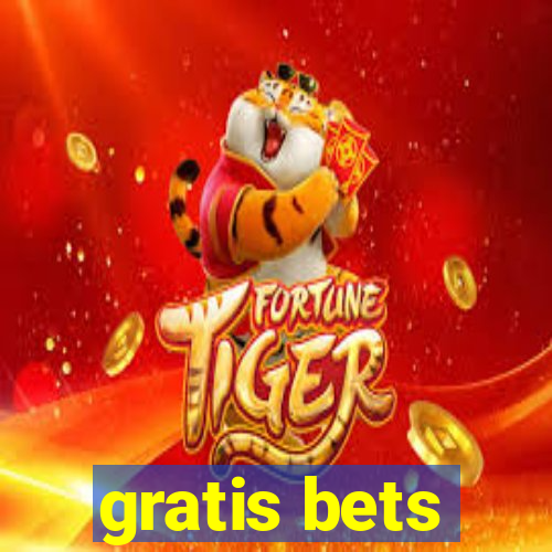 gratis bets